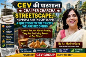 STREETSCAPE, THE PEOPLE AND THE CITYSCAPE: A QUESTION TO THE TRICITY WE ARE BECOMING: By Ar. Madhu Garg