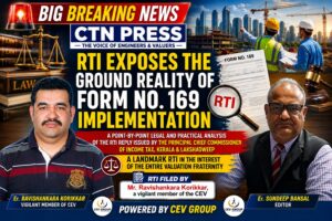 RTI EXPOSES THE GROUND REALITY OF FORM NO. 169 IMPLEMENTATION: VALUERS ALERT BY CEV